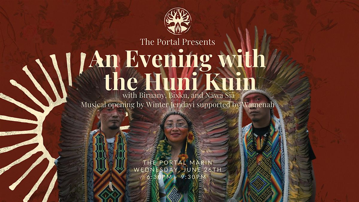 An Evening with the Huni Kuin