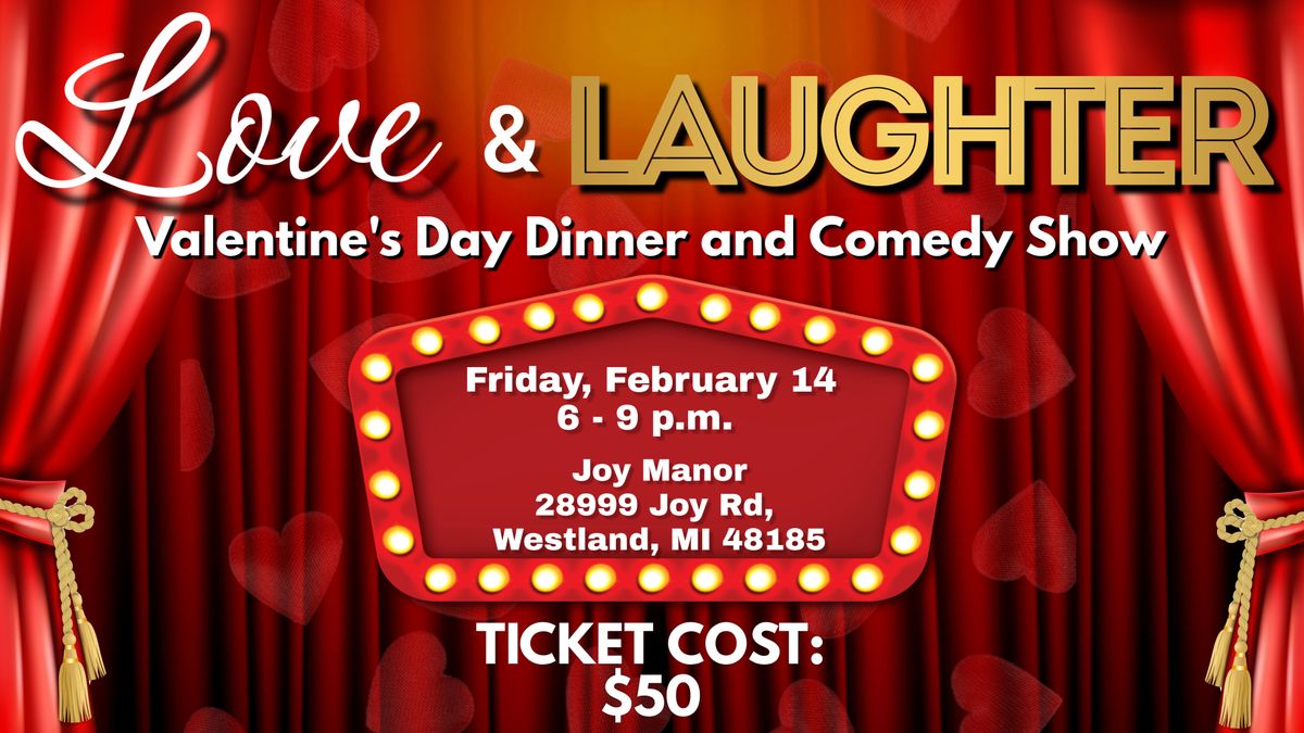 LOVE & LAUGHTER: VALENTINE'S DAY DINNER & COMEDY SHOW