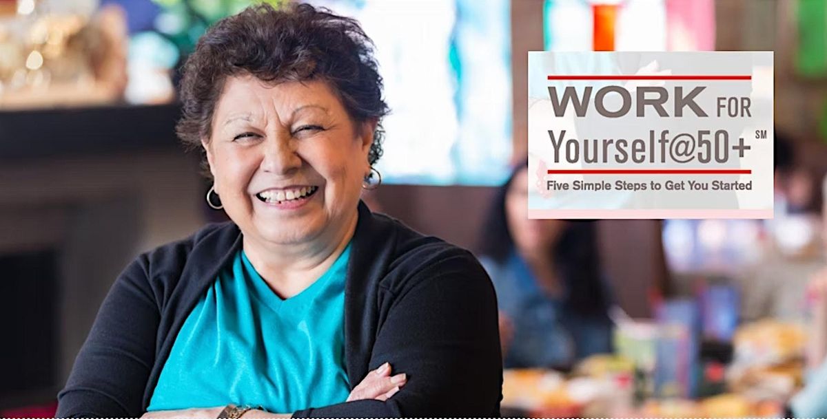 WORK FOR YOURSELF@50+ Virtual Workshop PWNC FOUNDATION INC