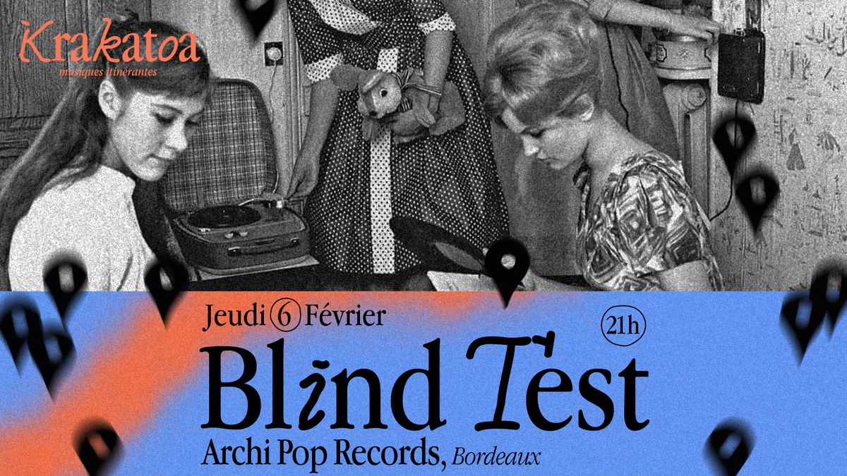 Soir\u00e9e blind test #1 \u279c Archi Pop Records