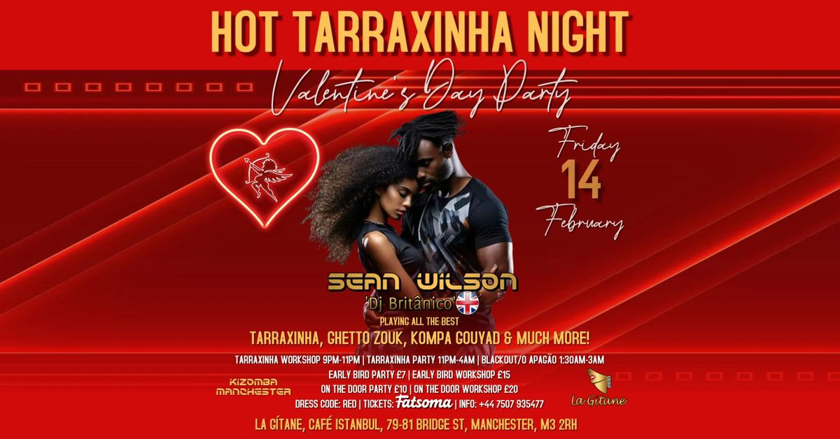 Valentines Day Hot TARRAXINHA Night | Tarraxinha workshop &amp; party with with Sean Wilson at La G\u00edtane