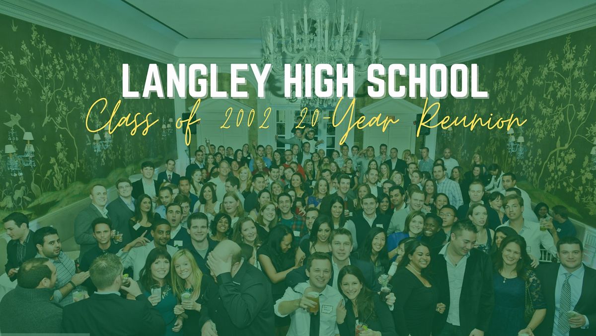 Langley High School Class of 2002 20-Year Reunion