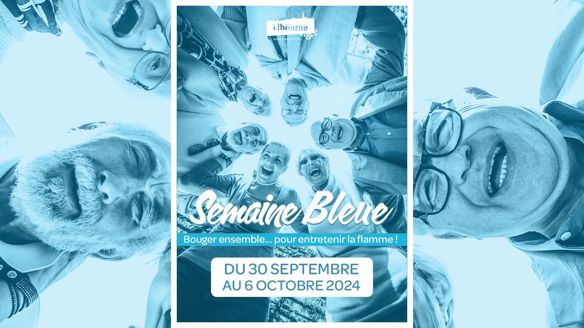 La Semaine bleue \u00e0 Libourne