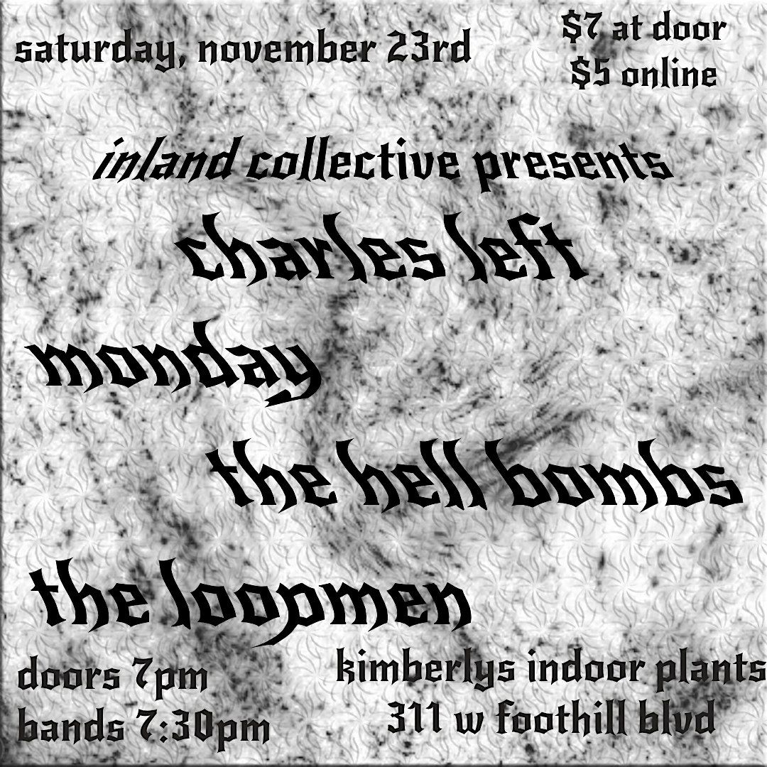 PLANT SHOP THROWDOWN - Charles Left, Monday, The Hellbombs, & The Loopmen