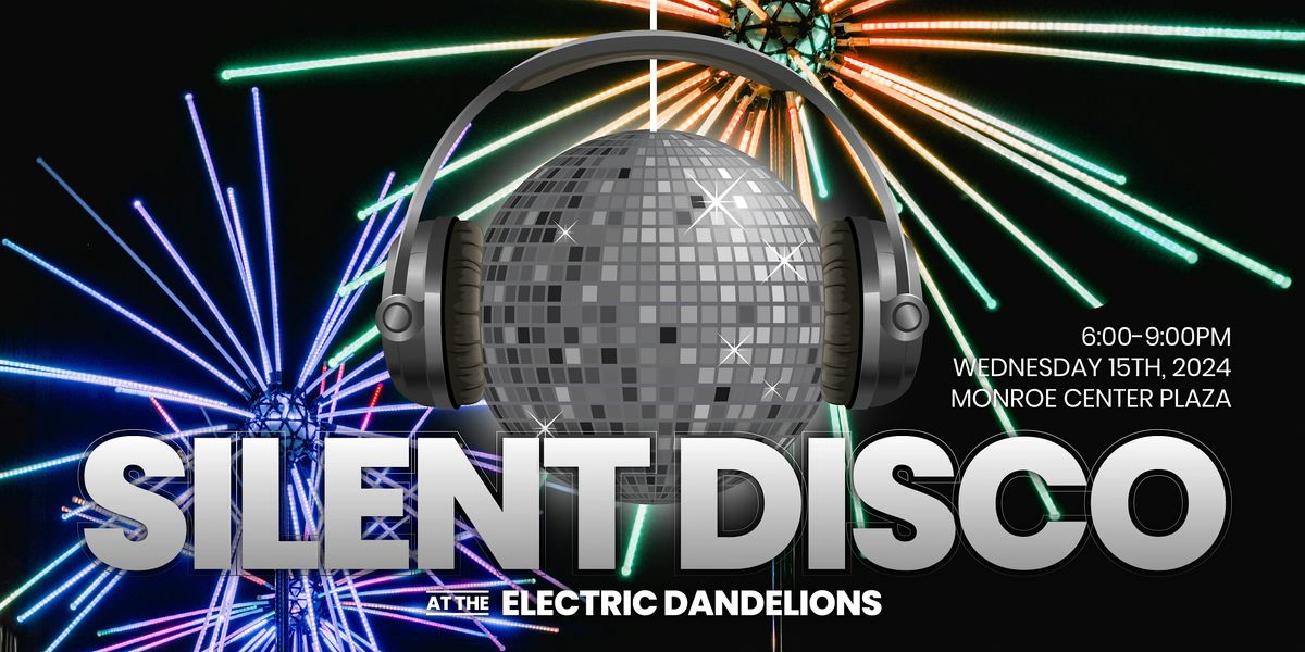 Silent Disco at the Dandelions