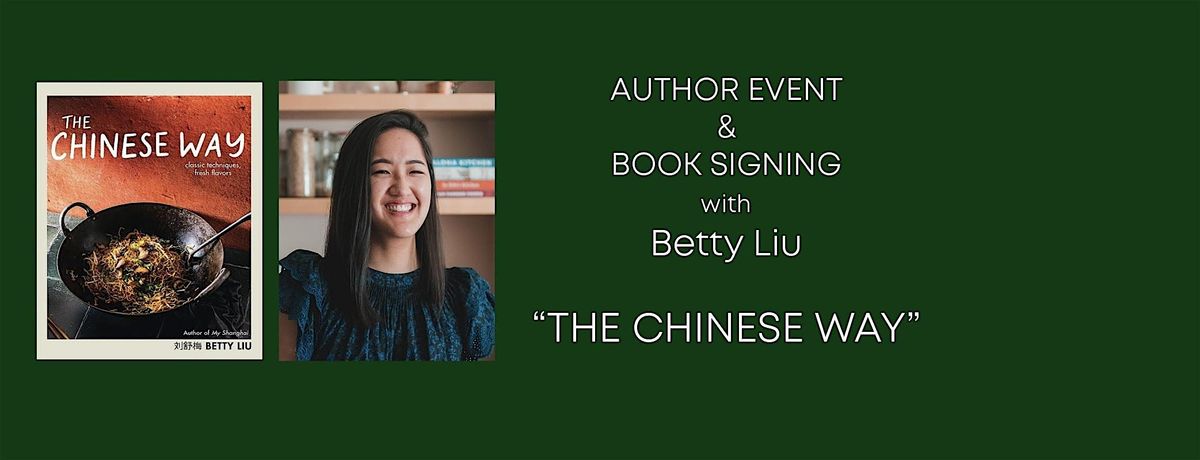 Author Event & Book Signing: Betty Liu, "The Chinese Way"