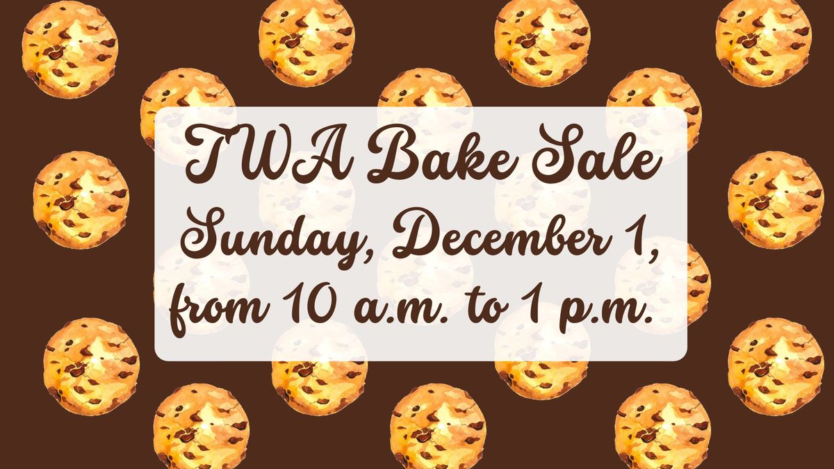 TWA Bake Sale