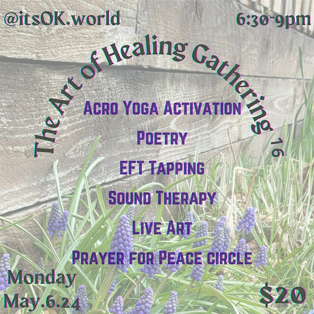 The Art of Healing Gathering \u00b9\u2076