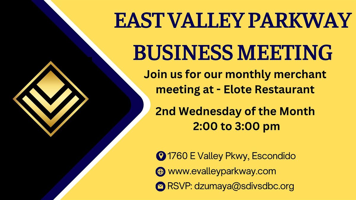 Escondido East Valley Parkway Comerciante\/Merchant Meeting - 2nd Wednesday