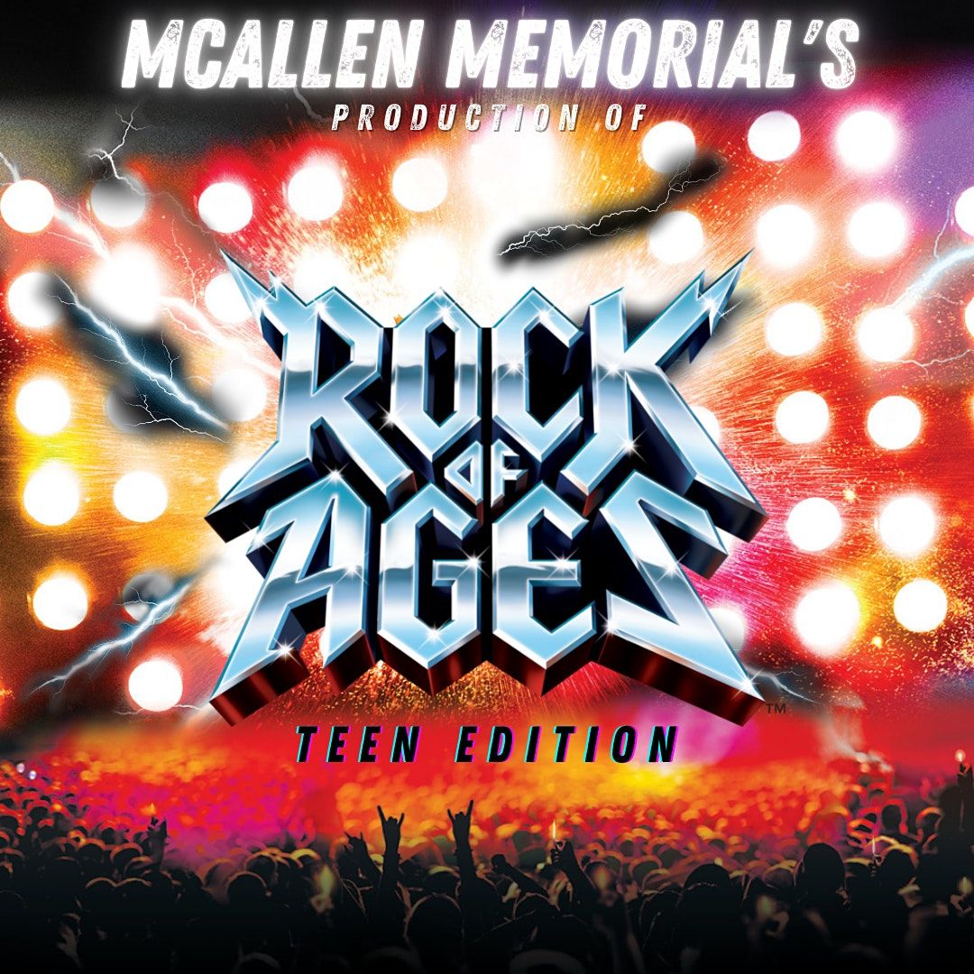 McAllen Memorial High School's Production of ROCK OF AGES: TEEN EDITION