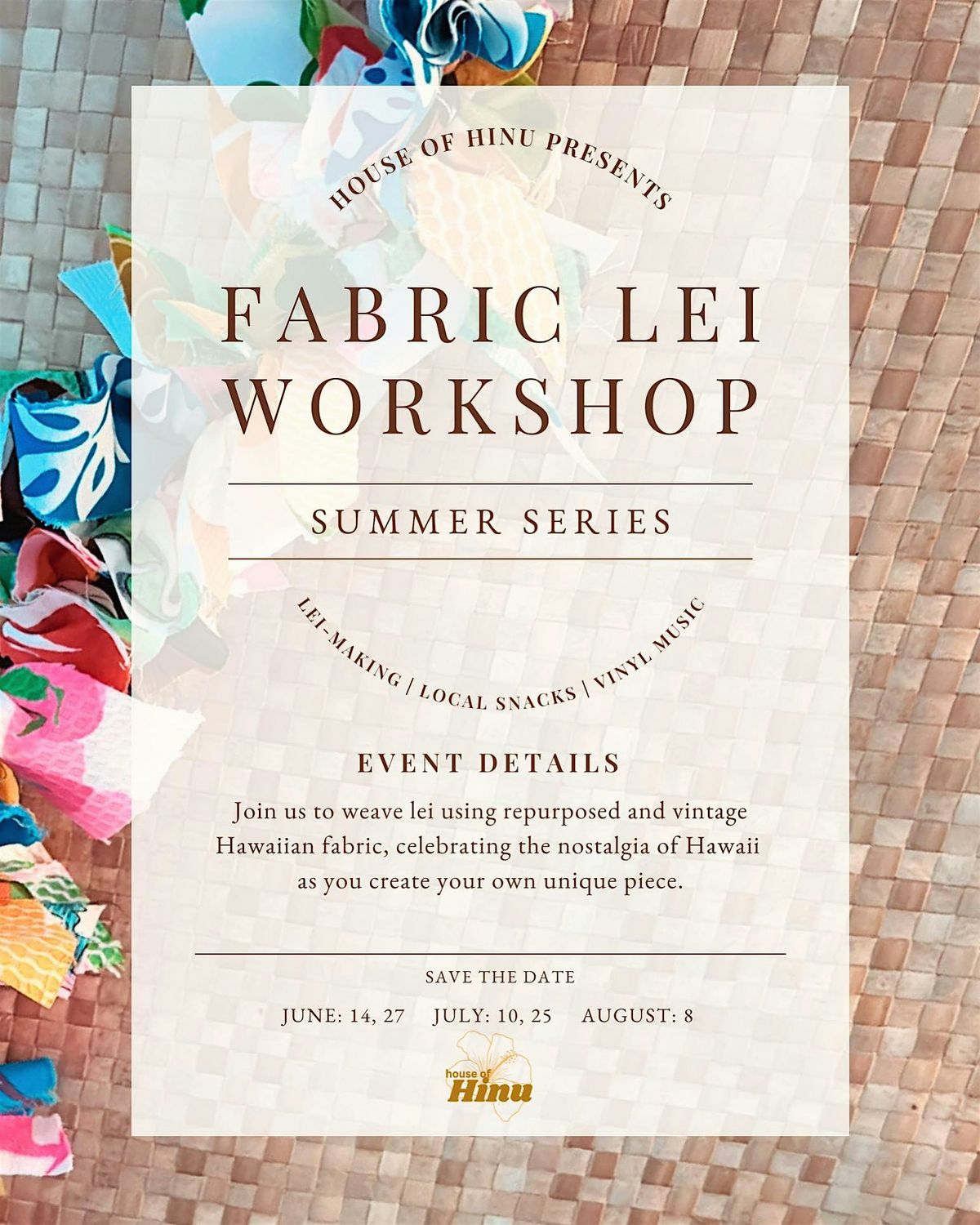 Fabric Lei Workshop (July Session)