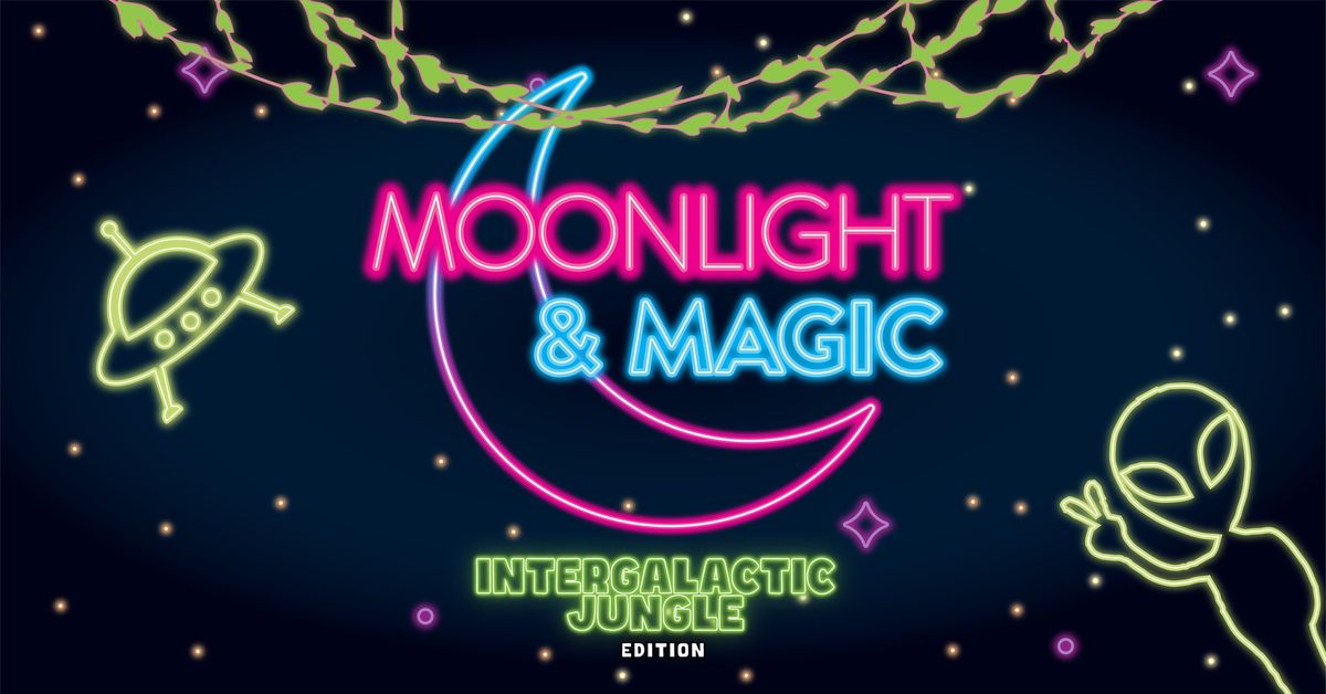 Moonlight & Magic - Intergalactic Jungle!