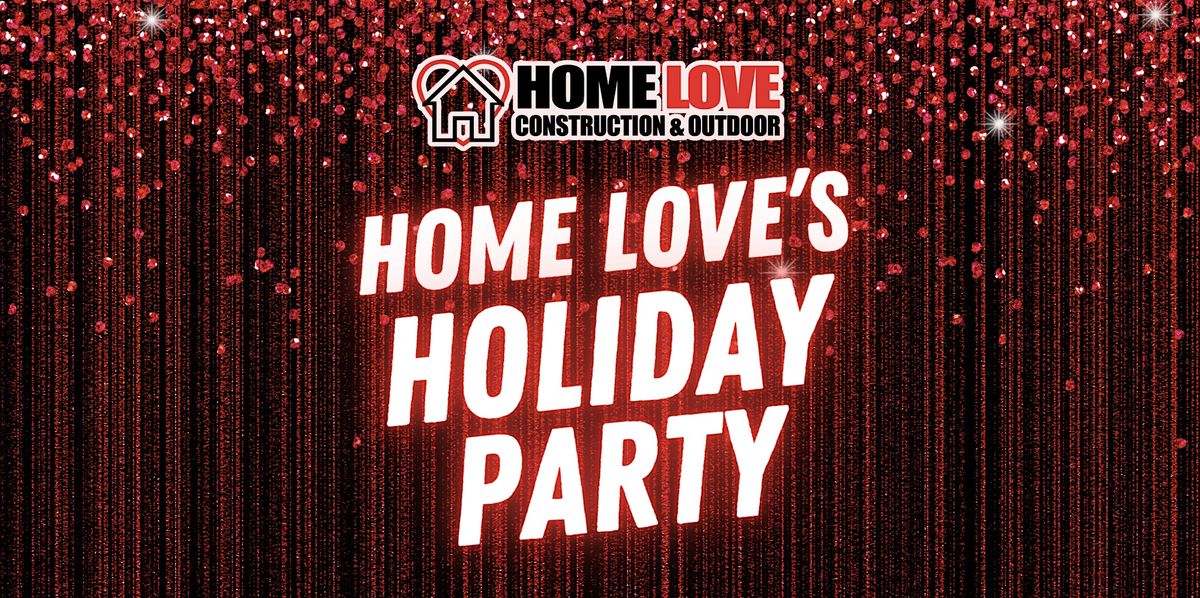 Home Love Holiday Party