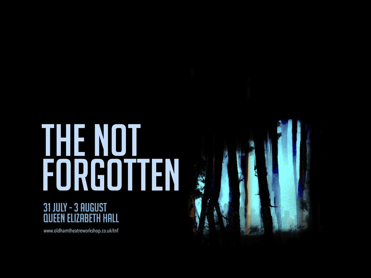 The Not Forgotten - Friday 2nd August