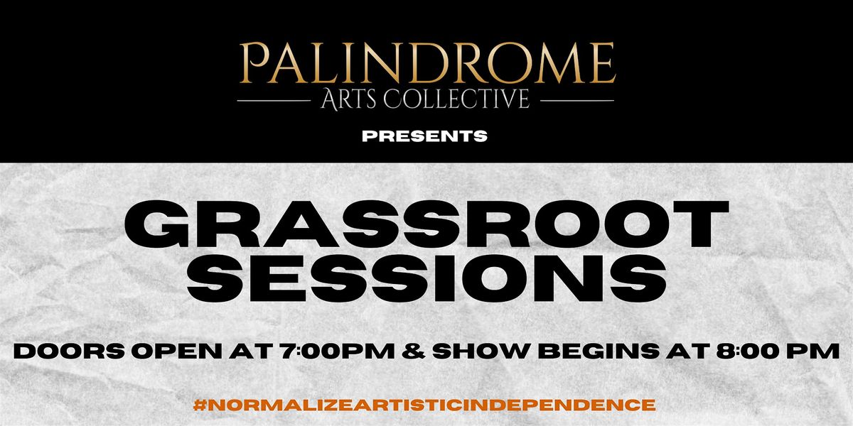 Palindrome Artist Series: Grassroot Sessions - October