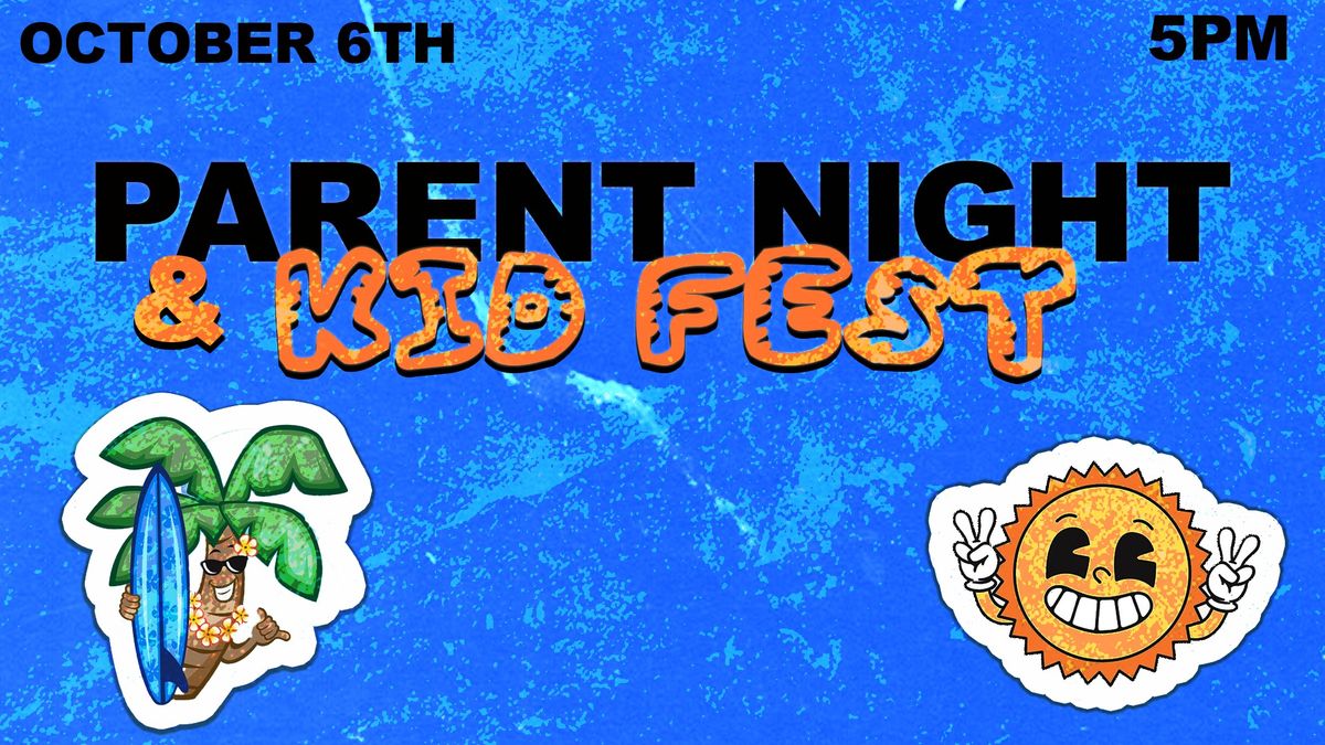 PARENT NIGHT & KID FEST 