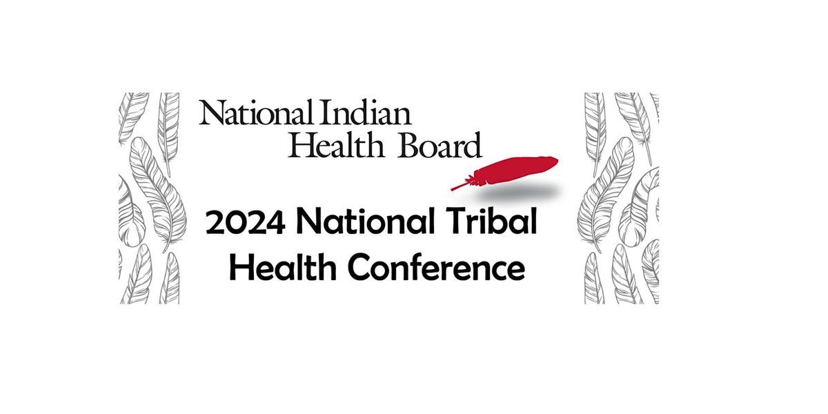 2024 National Tribal Health Conference