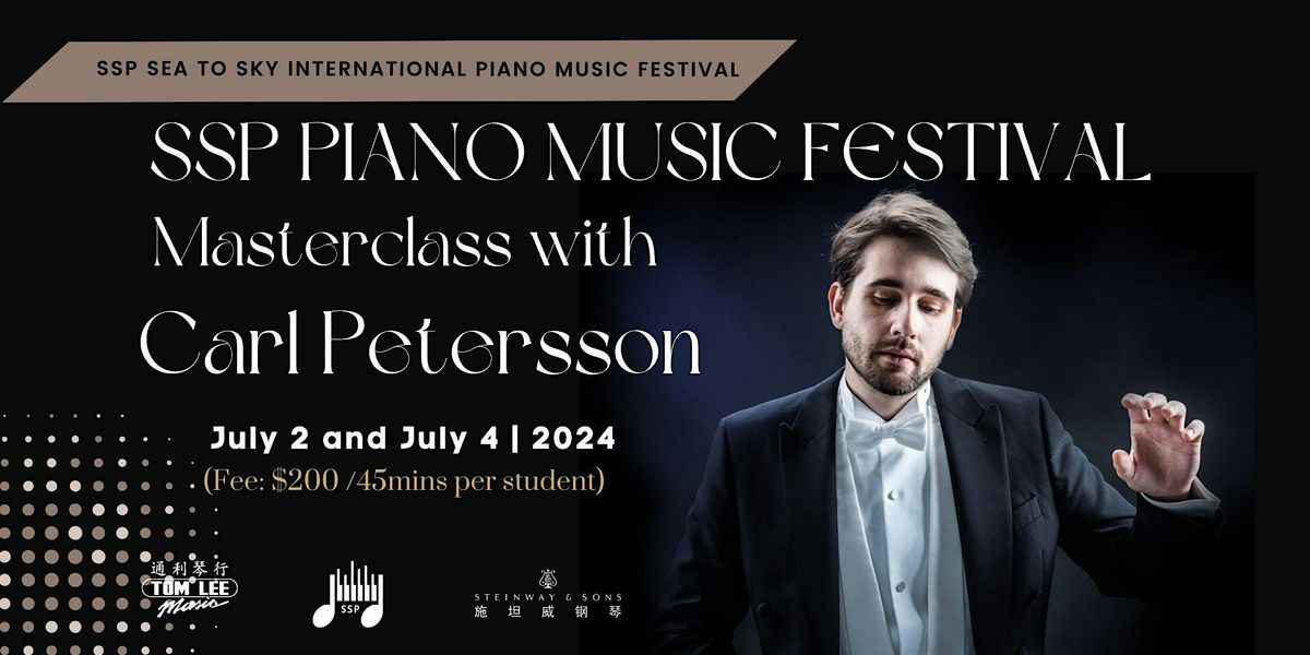 SSP Piano Music Festival Masterclass With Carl Petersson - July 2 and 4