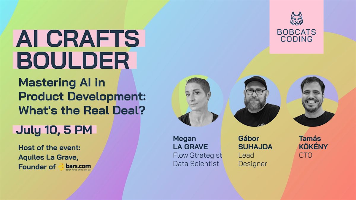 AI CRAFTS BOULDER | Mastering AI in Product Dev: What's the Real Deal?