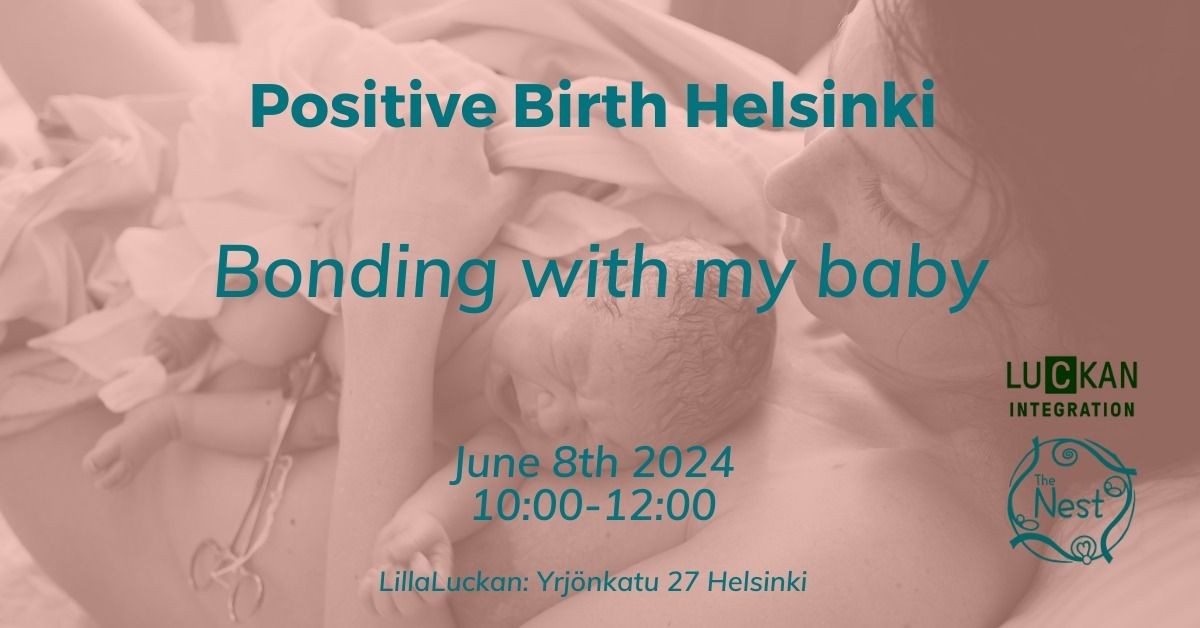 Bonding with my Baby - Positive Birth Helsinki