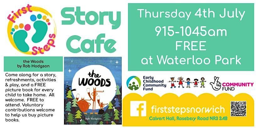 First Steps does Story Cafe - The Woods by Rob Hodgson