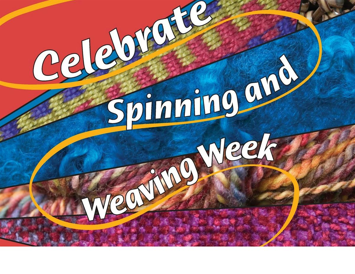 Spinning and Weaving Week