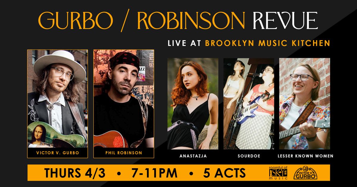 Gurbo \/ Robinson Revue (5 Acts, feat. Lesser Known Women, sourdoe & Anastazja)