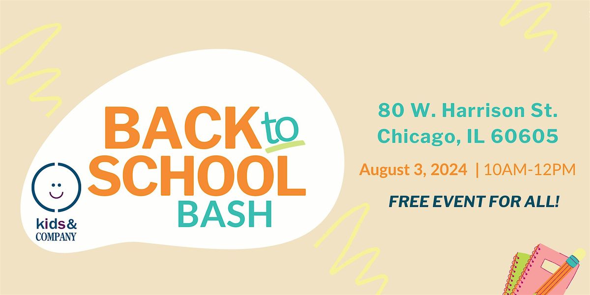 Kids & Company's Back to School Bash! - Harrison