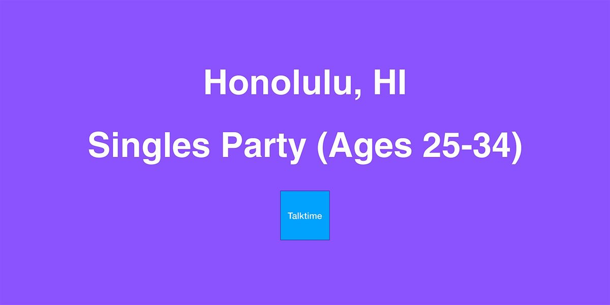 Singles Party (Ages 25-34) - Honolulu