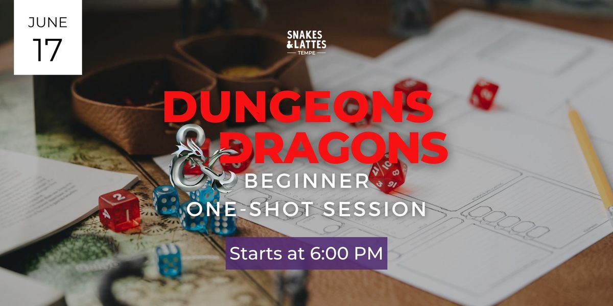 Dungeons & Dragons Beginner One-Shot Session - Snakes & Lattes Tempe