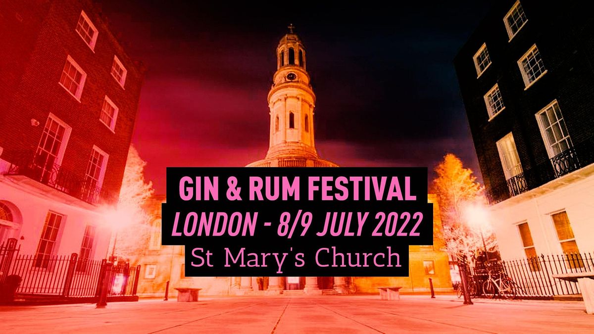 The Gin & Rum Festival - London -2022