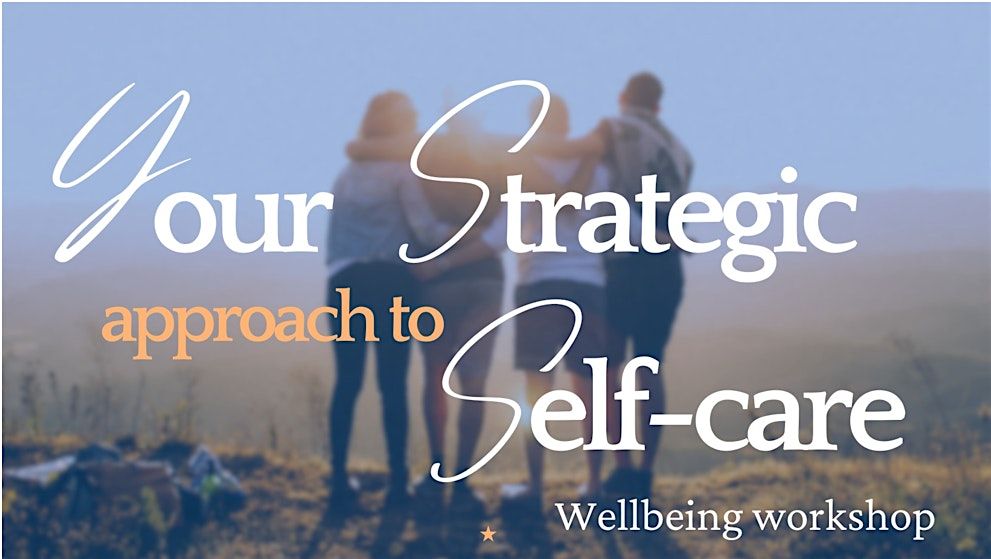 A strategic approach to self-care