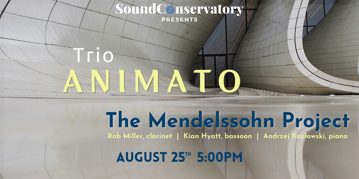 Trio Animato and the Mendelssohn Project