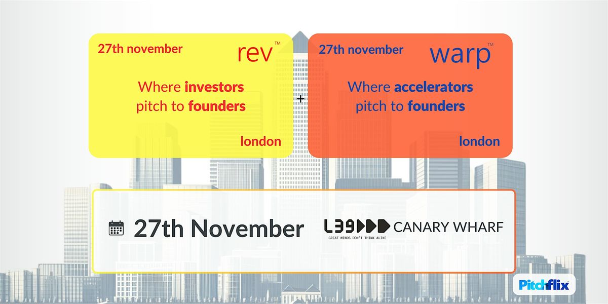 rev\u2122 November: Investors Pitch to YOU! (\u00a345 FOR MEMBERS)