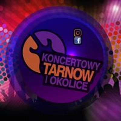 Koncertowy Tarn\u00f3w i Okolice