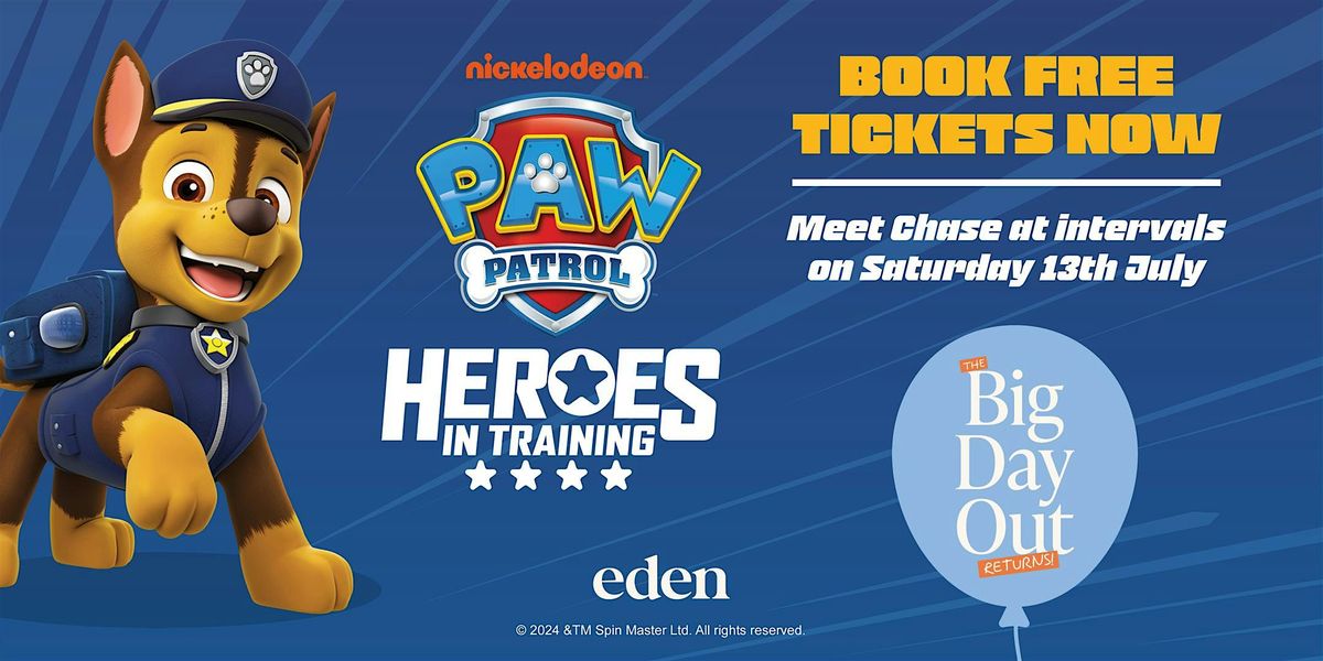 Eden's Big Day Out - Meet & Greet with Chase from Paw Patrol