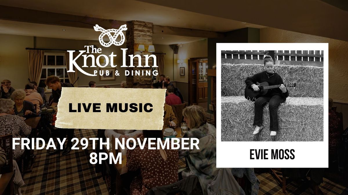 Live Music Night- Evie Moss at The Knot Inn, Rushton 