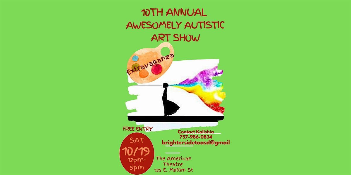 10th Annual Awesomely Autistic Art Show Extravaganza