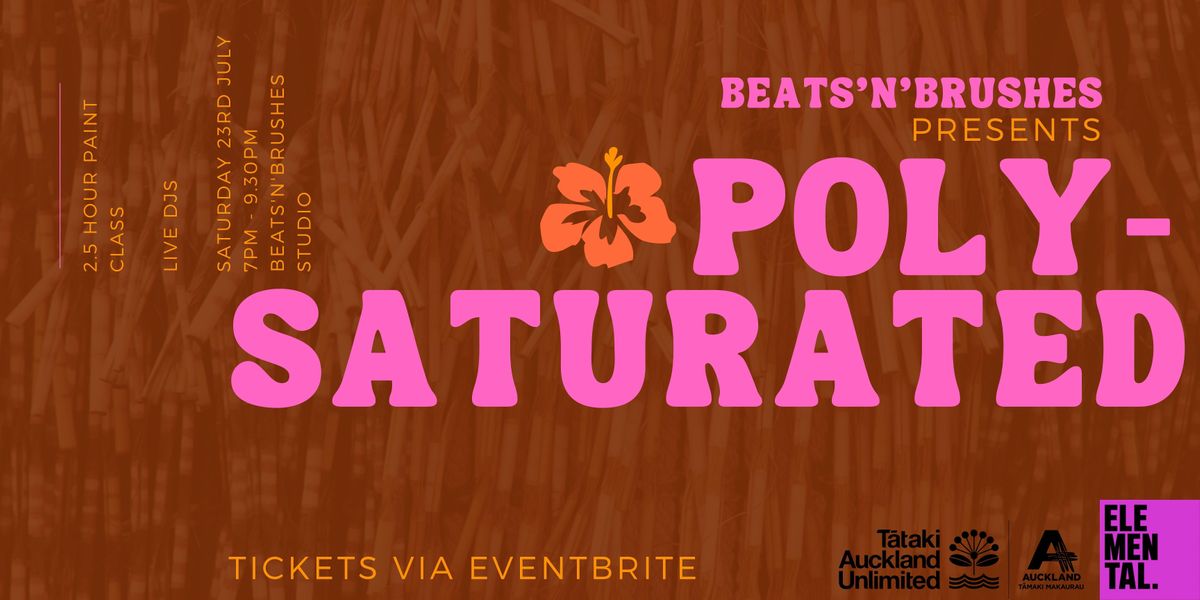 Beats'N'Brushes presents 'Poly-Saturated'