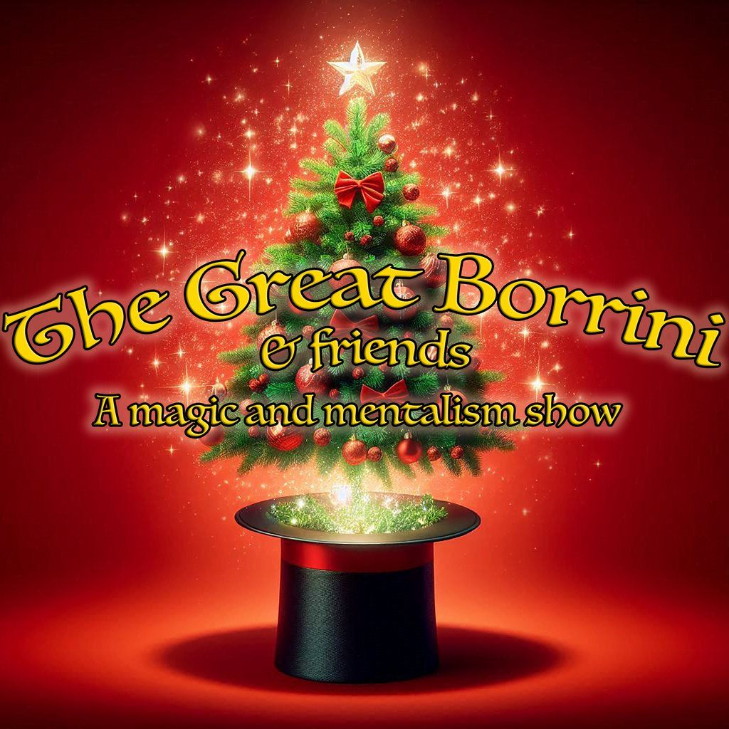 The Great Borrini & Friends - Christmas Magic