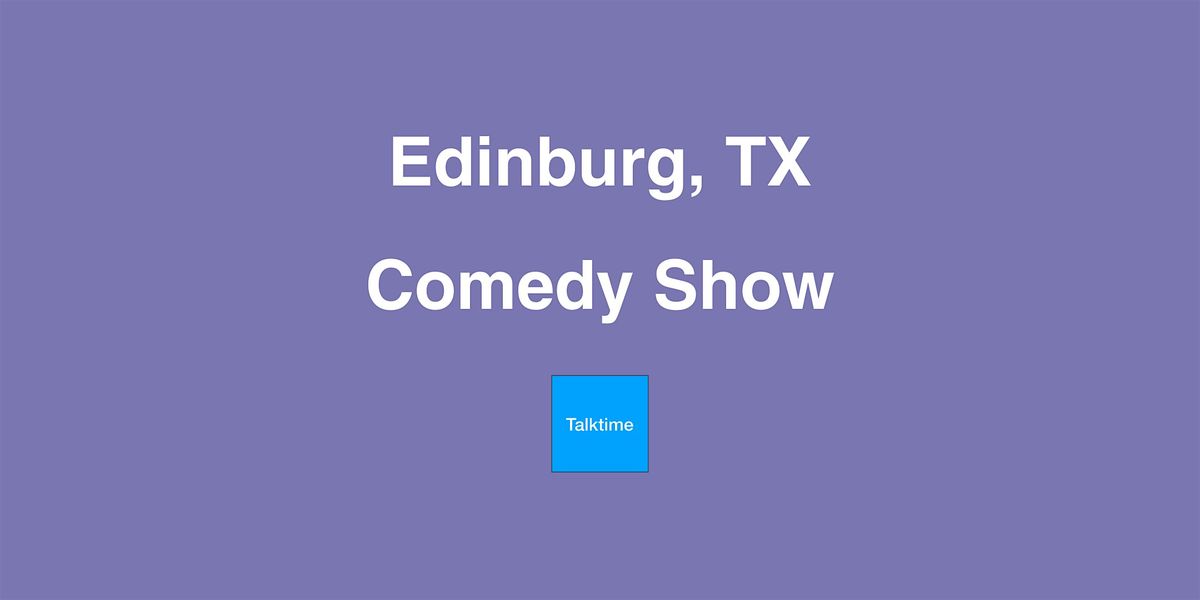 Comedy Show - Edinburg