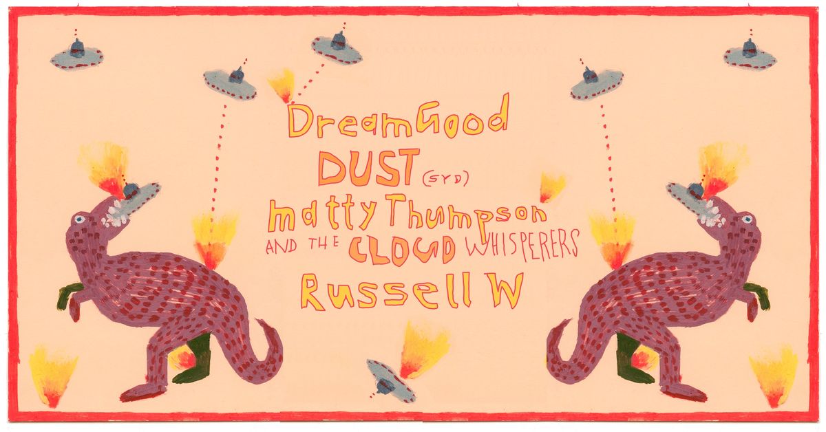 DREAMGOOD - DUST - MATTY T & CW - RUSSELL W: Live at The Servo