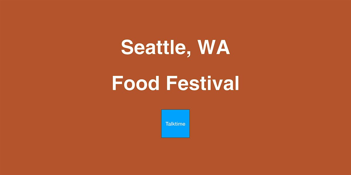 Food Festival - Seattle