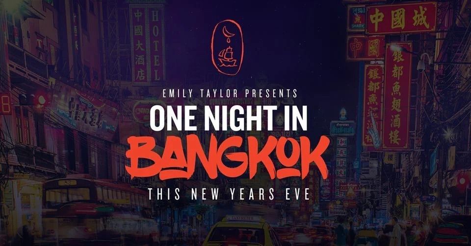 One Night in Bangkok - NYE