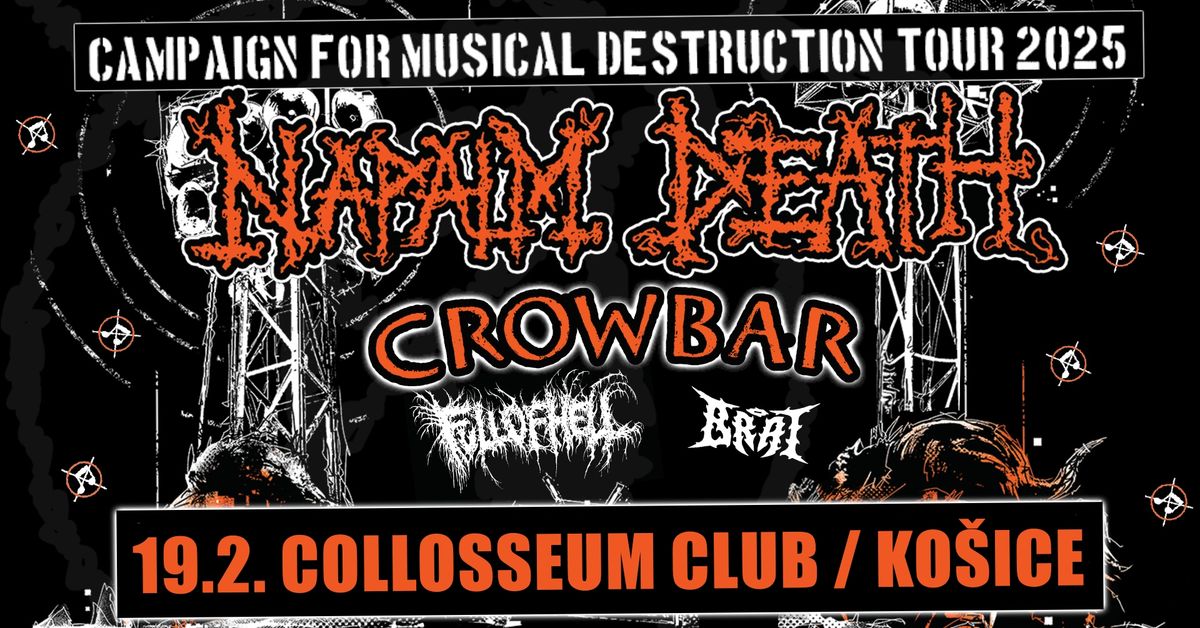 NAPALM DEATH, CROWBAR, FULL OF HELL, BRAT - Campaign for Musical Destruction 2025