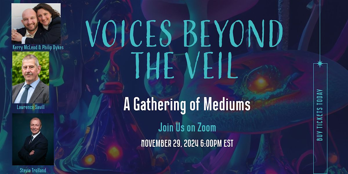 Voices Beyond the Veil: A Gathering of Mediums