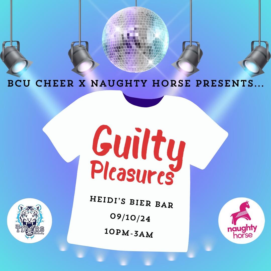 Guilty Pleasures [Cheer X Naughty Horse] 