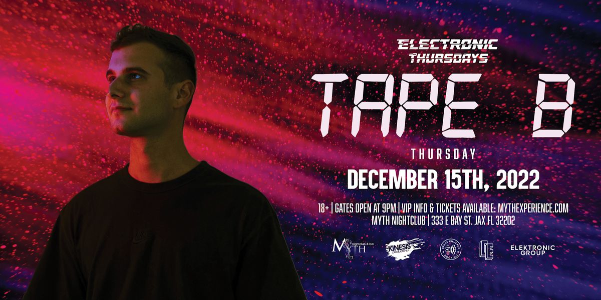 Electronic Thursdays Presents: TAPE B Live | 12.15.22