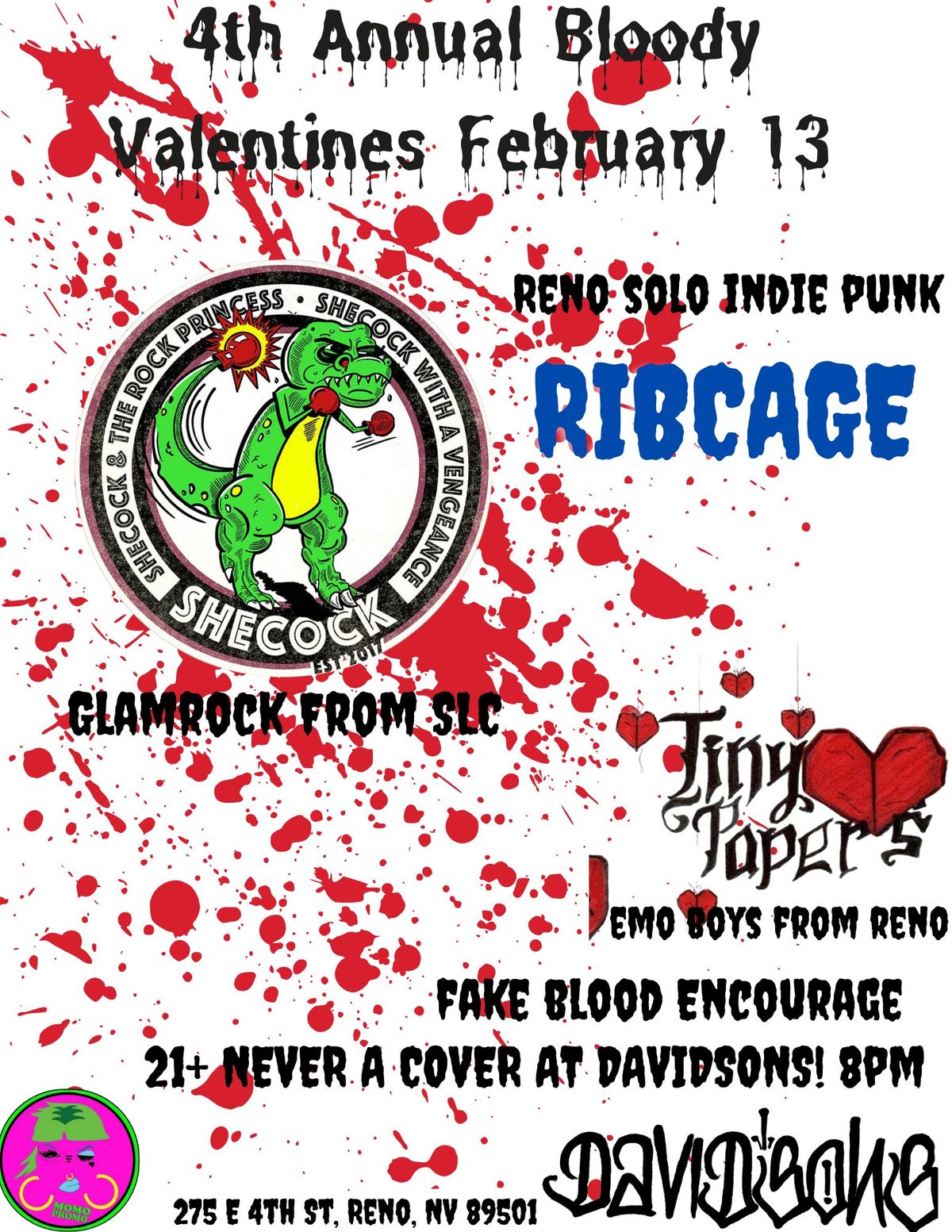 Bloody Valentines w\/ Shecock with a Vengeance \/ Ribcage\/ Tiny Paper Hearts