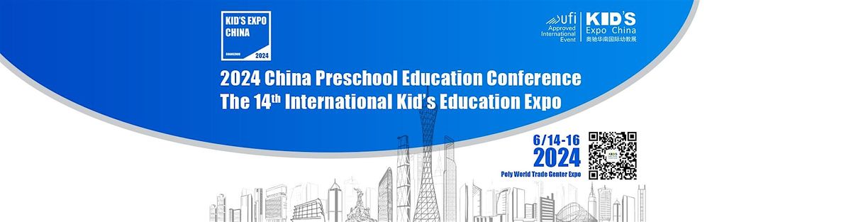 2024  The 14th International Kid\u2019s Education Expo